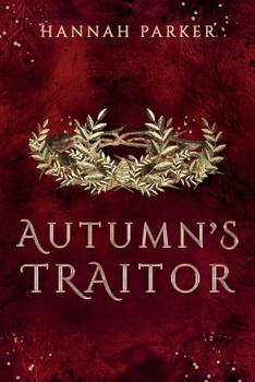 Autumn's Traitor - Book #2 of the Severed Realms Trilogy