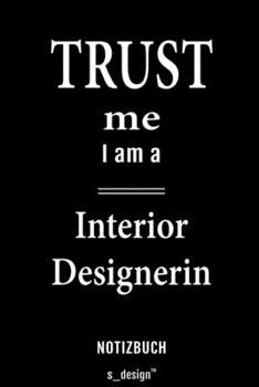 Notizbuch für Interior Designer / Interior Designerin: Originelle Geschenk-Idee [120 Seiten liniertes  blanko Papier] (German Edition)