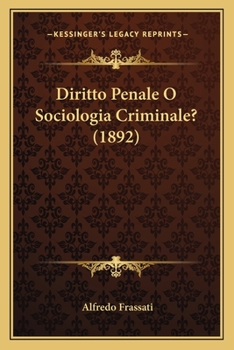 Paperback Diritto Penale O Sociologia Criminale? (1892) [Italian] Book
