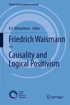 Hardcover Friedrich Waismann - Causality and Logical Positivism Book