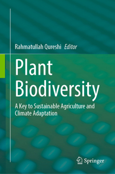 Hardcover Plant Biodiversity: A Key to Sustainable Agriculture and Climate Adaptation Book