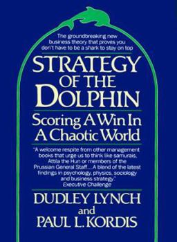 Paperback Strategy of the Dolphin: Scoring a Win in a Chaotic World Book