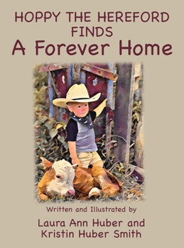 Hardcover Hoppy the Hereford Finds a Forever Home Book