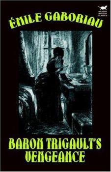 Baron Trigault's Vengeance - Book #2 of the Count's Millions