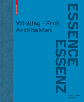 Hardcover Winking - Froh Architekten: Essenz Book