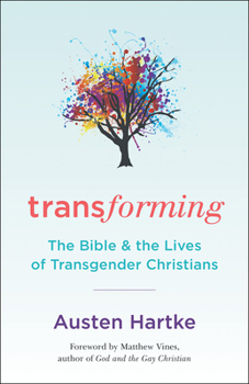 Paperback Transforming: The Bible and the Lives of Transgender Christians Book