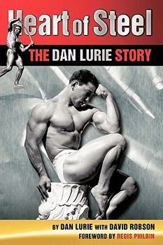 Hardcover Heart of Steel: The Dan Lurie Story Book