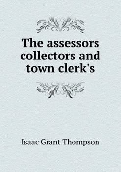 Paperback The assessors collectors and town clerk's Book