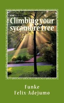 Paperback Climbing your sycamore tree: Nurturing your relationships Book