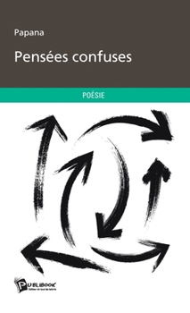 Paperback Pensées confuses [French] Book