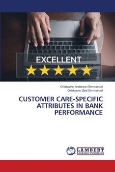 Customer Care-Specific Attributes in Bank Performance