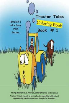 Paperback Tractor Tales # 1 Coloring Book: A Childs First Tractor Coloring Book