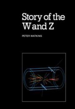 Hardcover Story of the W and Z 358892 Book