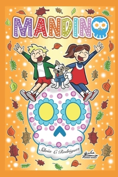 MANDINO: CELEBRANDO EL DIA DE LOS MUERTOS (Spanish Edition)