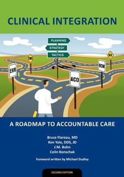 Paperback Clinical Integration: A Roadmap to Accountable Care Book