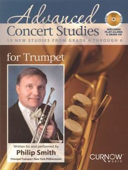 Paperback Advanced Concert Studies for Trumpet: 19 New Studies from Grade 4 Through 6 Book