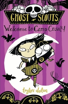 Paperback Ghost Scouts: Welcome to Camp Croak! (Ghost Scouts, 1) Book