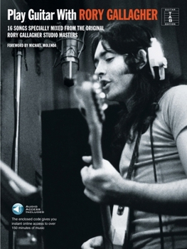 Paperback Play Guitar with Rory Gallagher: 16 Songs Specially Mixed from the Original Rory Gallagher Studio (Book/Online Audio) Book