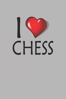 I Love Chess: Blank College Ruled Lined Notebook Writing Journal