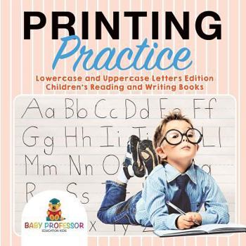 Paperback Printing Practice: Lowercase and Uppercase Letters Edition Children's Reading and Writing Books Book