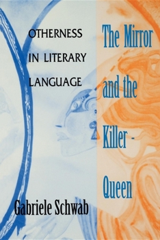 Paperback Mirror and the Killer-Queen: Otherness in Literary Language Book