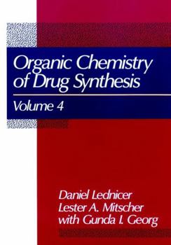 Hardcover The Organic Chemistry of Drug Synthesis, Volume 4 Book