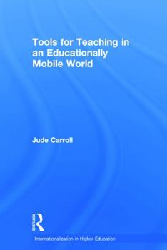 Hardcover Tools for Teaching in an Educationally Mobile World Book