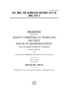 Paperback H.R. 5005, the Homeland Security Act of 2002, day 3 Book