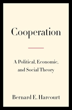 Hardcover Cooperation: A Political, Economic, and Social Theory Book