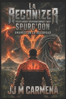 Paperback La Reconizer: Amanece en la oscuridad [Spanish] Book