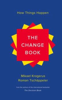 Hardcover The Change Book: How Things Happen Book