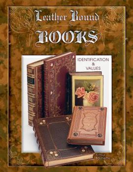 Hardcover Leather Bound Books: Identification & Values Book