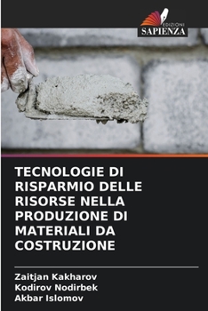 Paperback Tecnologie Di Risparmio Delle Risorse Nella Produzione Di Materiali Da Costruzione [Italian] Book