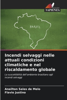 Paperback Incendi selvaggi nelle attuali condizioni climatiche e nel riscaldamento globale [Italian] Book