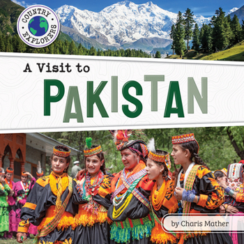 A Visit to Pakistan (Country Explorers