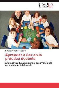 Paperback Aprender a Ser en la práctica docente [Spanish] Book