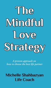 Hardcover The Mindful Love Strategy Book