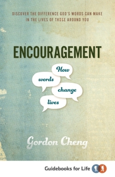 Paperback Encouragement How Words Change Lives Book