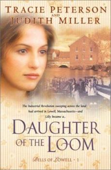 Daughter of the Loom (Bells of Lowell Book 1) - Book #1 of the Bells of Lowell