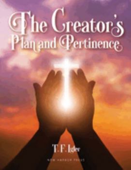 Paperback The Creator's Plan and Pertinence Book