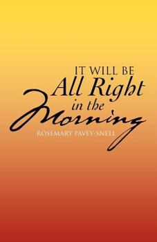 Paperback It Will Be All Right in the Morning Book