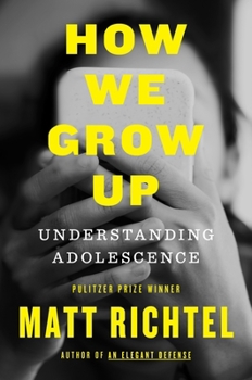 Hardcover How We Grow Up: Understanding Adolescence Book