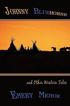 Paperback Johnny Bluehorse: and Other Western Tales Book