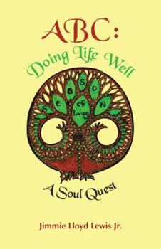 Paperback ABC: Doing Life Well: A Soul Quest Book