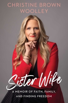 Hardcover Sister Wife: A Memoir of Faith, Family, and Finding Freedom Book