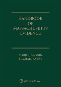 Paperback Handbook of Massachusetts Evidence: 2018 Edition Book