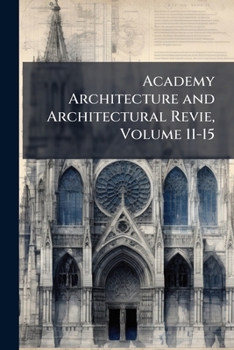 Paperback Academy architecture and architectural revie, Volume 11-15 Book