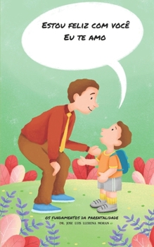 Paperback Os fundamentos da parentalidade [Portuguese] Book