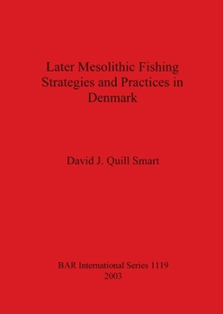 Paperback Later Mesolithic Fishing Strategies and Practices in Denmark Book