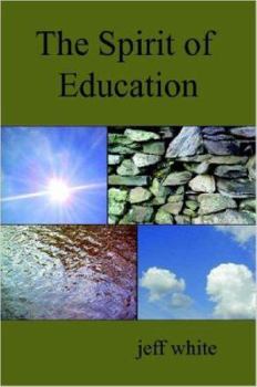 Paperback The Spirit of Education Book